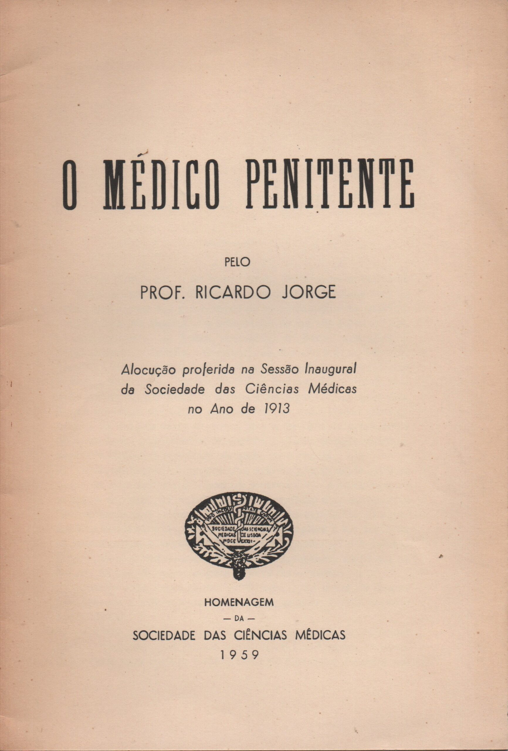 O MÉDICO PENITENTE * Prof. Ricardo Jorge 1959
