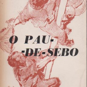 O PAU-DE-SEBO : Contos * Amândio César   1ª Edição   1966