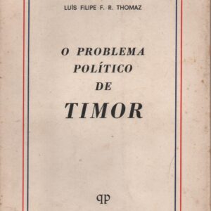 O PROBLEMA POLÍTICO DE TIMOR * Luis Filipe F. R. Thomaz    1975