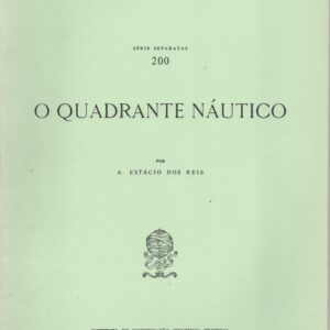 O QUADRANTE NÁUTICO * A. Estácio dos Reis