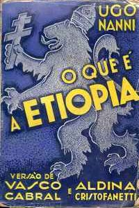 O QUE É A ETIÓPIA   Hugo Nami     –     Versão de Vasco Cabral e Aldina Cristofanetti     –     1935