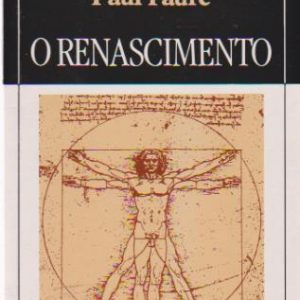 O RENASCIMENTO * Paul Faure