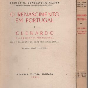 O RENASCIMENTO EM PORTUGAL  I – CLENARDO E A Sociedade PortuguesaII – CLENARDO O Humanismo  A Reforma * Manuel Gonçalves Cerejeira