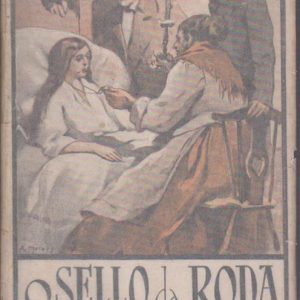 O SELLO DA RODA : Romance * Pedro Ivo