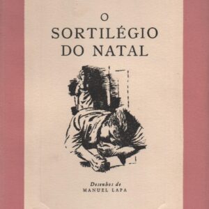 O SORTILÉGIO DO NATAL (Conto Natal 1958) * Domingos Monteiro      1ª Edição