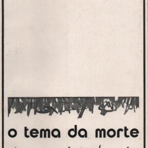 O TEMA DA MORTE : Ensaios * Urbano Tavares Rodrigues