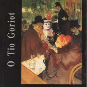 O TIO GORIOT * Honoré de Balzac