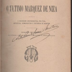 O ULTIMO MARQUEZ DE NIZA : Romance de Costumes – Eduardo de Noronha