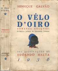 O VÉLO D’OIRO * Henrique Galvão – 10 Ilustrações Eduardo Malta  1936