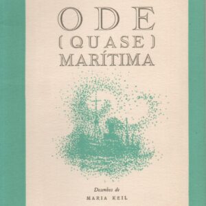 ODE (QUASE) MARÍTIMA (Conto Natal 1968 ) * Augusto Abelaira  –  1ª Edição