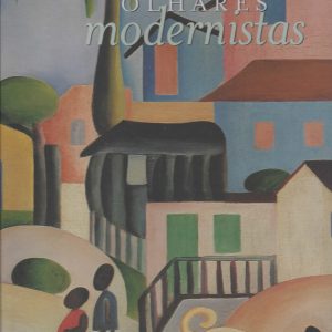 OLHARES MODERNISTAS : Brasilbrasis cousas notaveis e espantosas