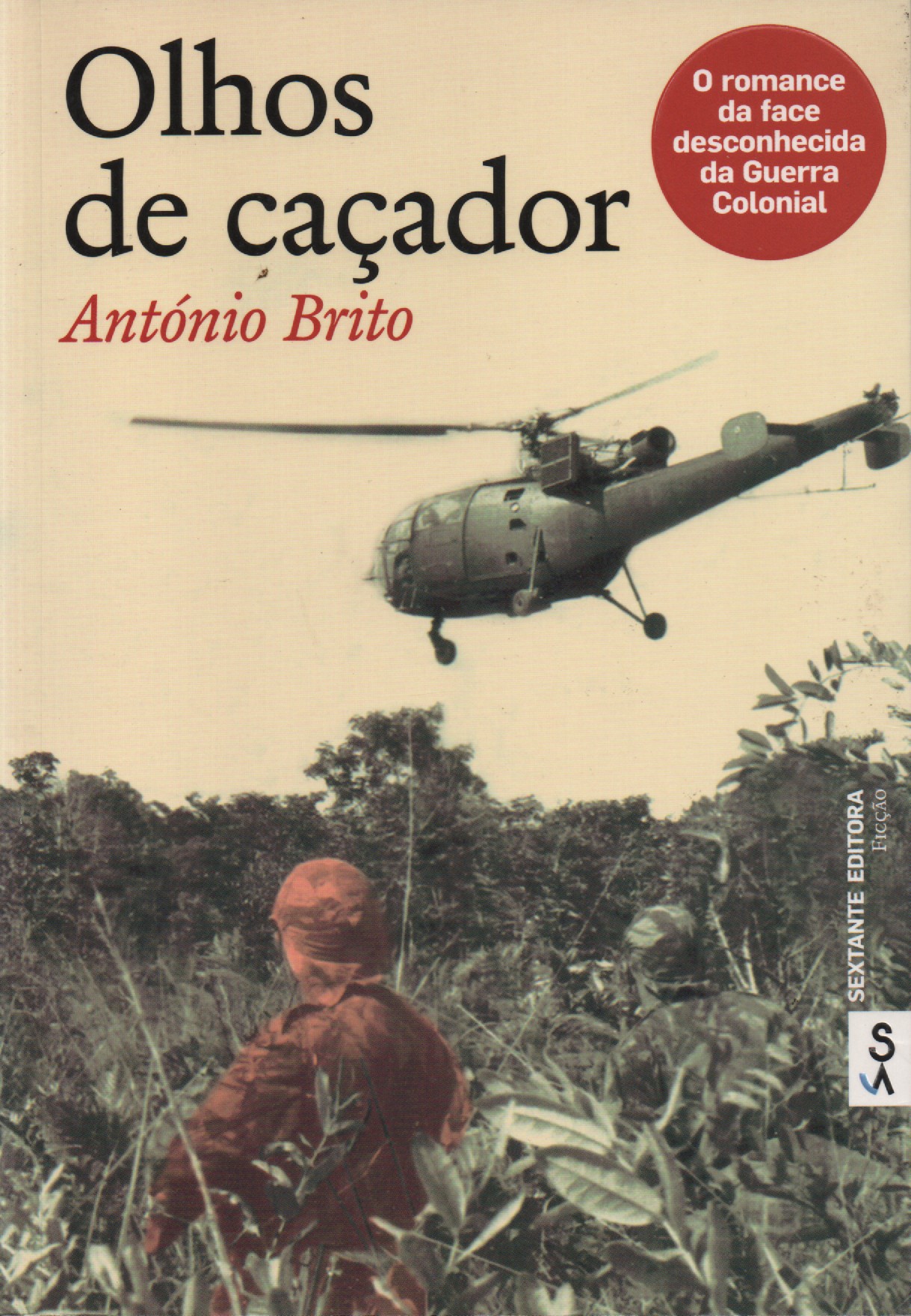 OLHOS DE CAÇADOR (Romance) * António Brito