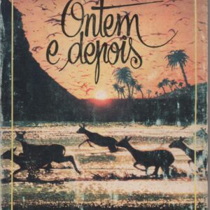 ONTEM E DEPOIS * Costa Andrade   1985