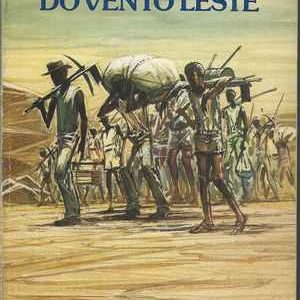 OS FLAGELADOS DO VENTO LESTE Manuel Lopes 1985