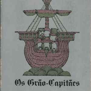 OS GRÃOS-CAPITÃES  * Jorge de Sena  * 1976  –  1ª Edição