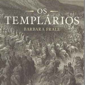 OS TEMPLÁRIOS     Barbara Frale   2007