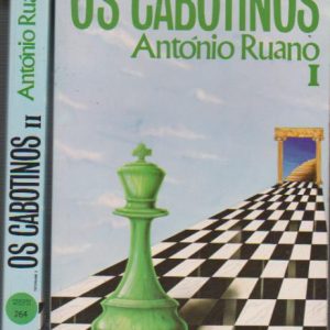 OS CABOTINOS – 2 Vols. * António Ruano