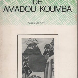 OS CONTOS DE AMADOU KOUMBA * Birago Diop   1979