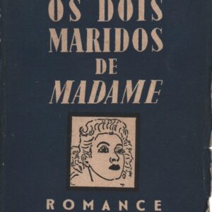 OS DOIS MARIDOS DE “MADAME” : Romance – Metzner Leone