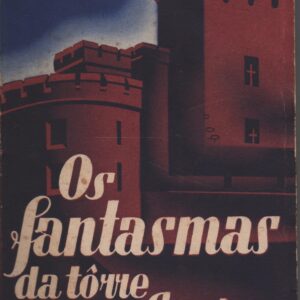 OS FANTASMAS DA TÔRRE DE LONDRES * Gomes Monteiro