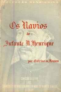 OS NAVIOS DO INFANTE D. HENRIQUE        –     Quirino da Fonseca         –       1958