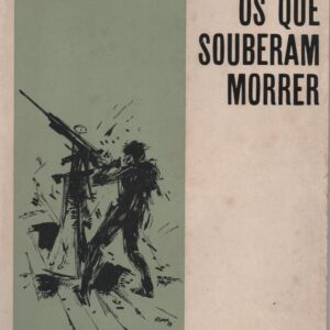 OS QUE SOUBERAM MORRER * Emília Cabrita da Silva   1964