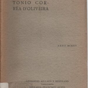 OS TEUS SONETOS – António Corrêa d’Oliveira   1914   1ª Edição