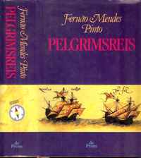 PELGRIMSREIS   (PEREGRINAÇÃO) – Fernão Mendes Pinto