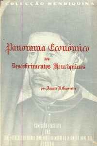 PANORAMA ECONÓMICO DOS DESCOBRIMENTOS HENRIQUINOS  Amaro Duarte Guerreiro