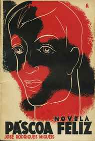 PÁSCOA FELIZ : Novela * José Rodrigues Miguéis 1932 – 1ª edição