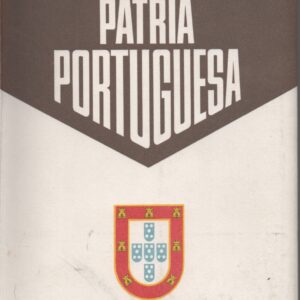 PÁTRIA PORTUGUESA * Júlio Dantas