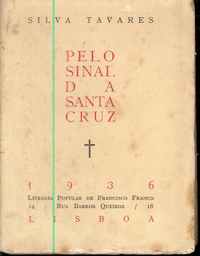 PELO SINAL DA SANTA CRUZ      –    Silva Tavares      1936