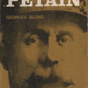 PÉTAIN * Georges Blond