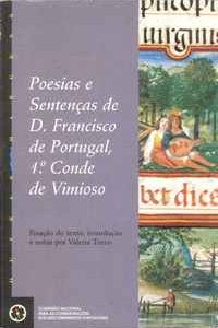 POESIAS E SENTENÇAS DE D. FRANCISCO DE PORTUGAL,  1º CONDE DE VIMIOSO
