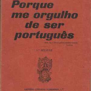 PORQUE ME ORGULHO DE SER PORTUGUÊS * Albino Forjaz de Sampaio * 1926 (4º milhar)