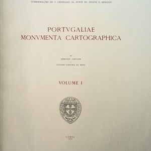 PORTVGALIAE MONVMENTA CARTOGRAPHICA    *   Armando  Cortesão   e     Avelino Teixeira da Mota  – 1960   1ª Edição