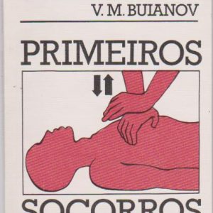 PRIMEIROS SOCORROS *  V. M. Buianov   1989