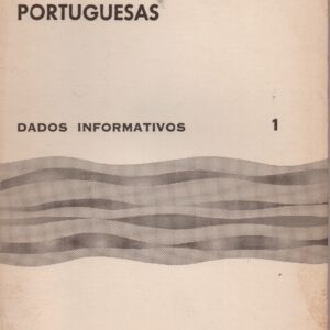 PROVÍNCIAS ULTRAMARINAS PORTUGUESAS : Dados Informativos – 3 Vols.
