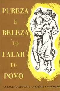 PUREZA E BELEZA DO FALAR DO POVO          António Marques Matias     1956