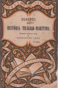 QUADROS DA HISTÓRIA TRÁGICO-MARÍTIMA – Rodrigues Lapa