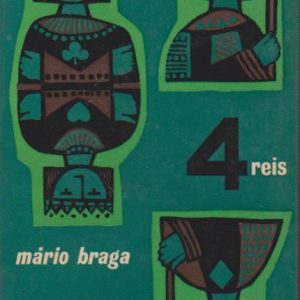 QUATRO REIS * Mário Braga