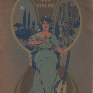 RARE OLD VIOLINS : Catalogue – Messrs. George Withers Sons   1909