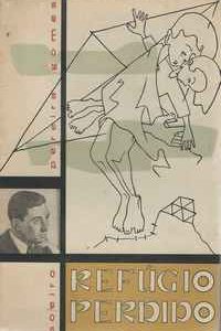 REFÚGIO PERDIDO   * SOEIRO Pereira Gomes  *   1950  *  1ª Edição