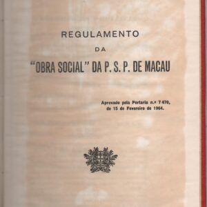 REGULAMENTO DA “OBRA SOCIAL” DA P.S.P. DE MACAU – Província de Macau   1964