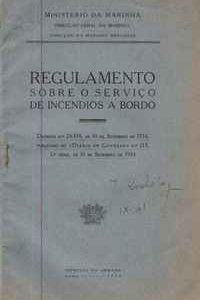 REGULAMENTO SOBRE O SERVIÇO DE INCÊNDIOS A BORDO  Ministério da Marinha  1935