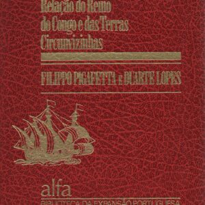 RELAÇÃO DO REINO DO CONGO E DAS TERRAS CIRCUNVIZINHAS – Filippo Pigafetta e Duarte Lopes