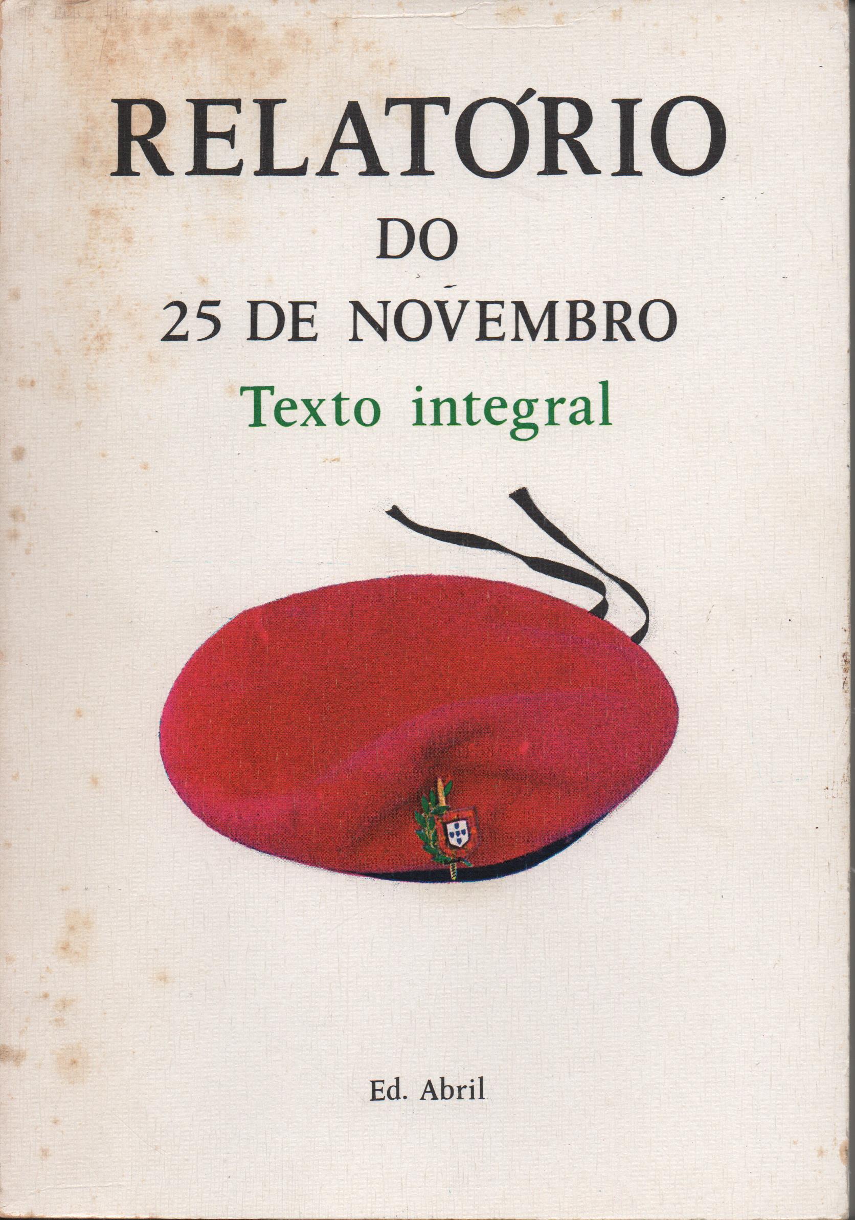 RELATÓRIO DO 25 DE NOVEMBRO (Texto Integral) - 2 Vols.