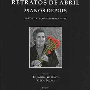 RETRATOS DE ABRIL 35 ANOS DEPOIS * PORTRAITS OF APRIL 35 YEARS  AFTER  * Eduardo Lourenço – Mário Soares * Fot. Veríssimo Dias * 2009