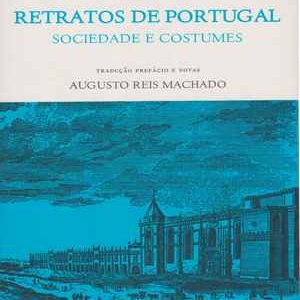 RETRATOS DE PORTUGAL : Sociedades e Costumes * Arthur William Costigan