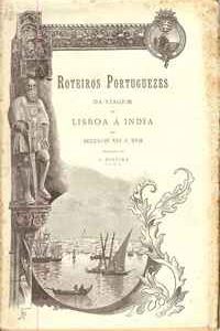 ROTEIROS PORTUGUEZES DA VIAGEM DE LISBOA À INDIA NOS SÉCULOS XVI E XVII  1898